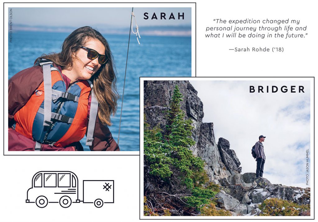 “The expedition changed my personal journey through life and what I will be doing in the future.” —Sarah Rohde (’18)